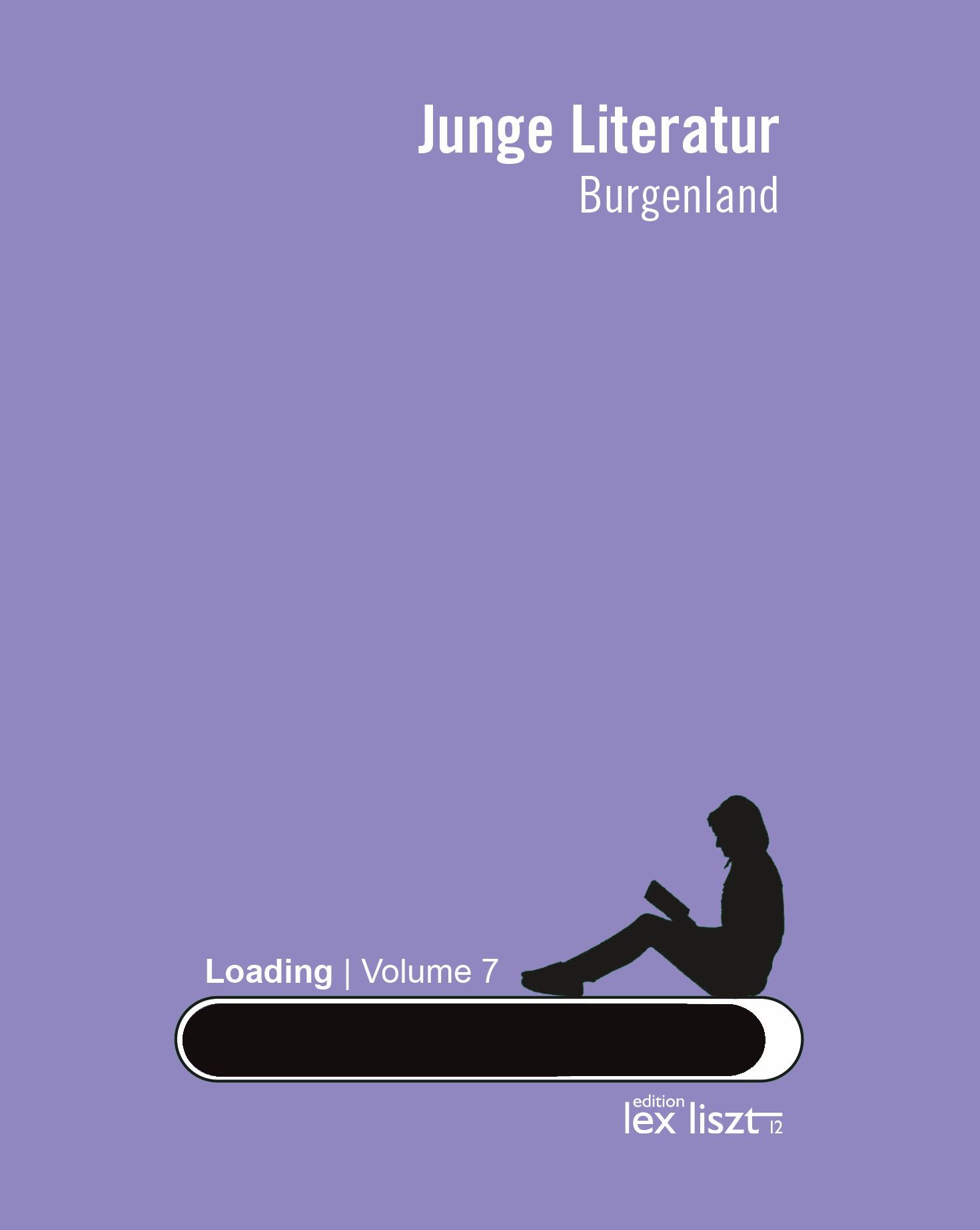 Junge Literatur Burgenland Edition Lex Liszt Volume 7 ISBN 978-3-99016-254-5